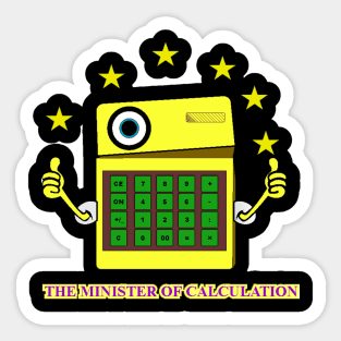 The minister of calculation Sticker